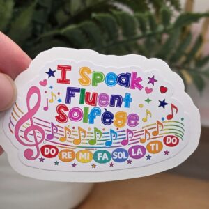 I Speak Fluent Solfège Sticker